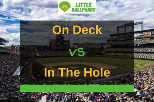 On Deck Vs In The Hole - What Does It Mean? | Little Ballparks