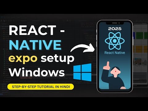 React Native Expo Setup for Windows in Hindi [Created in 2025]