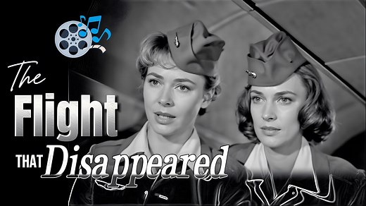 The Flight That Disappeared - 1961 (HD) | Sci-Fi Thriller: Starring Paula Raymond & Craig Hill