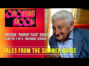 British Comedian and Actor, Freddie 'Parrot Face' Davies - Chapter 1 of 4 National Service
