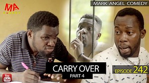 3.3M views · 26K reactions | CARRY OVER PART 4 (MARK ANGEL COMEDY) EPISODE 242 | Mark Angel | Facebook