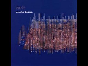 Autechre - Garbage [Full Album]