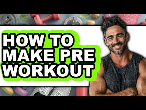 How to Make Pre Workout