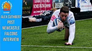 Chiefs TV - We chat with Exeter Chiefs try scorer Alex Cuthbert moments after our 9-15 victory over Newcastle Falcons today. | Exeter Chiefs Official