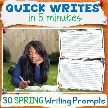 Daily Quick Writes Spring Writing Prompts Middle School Bell Ringers Worksheets