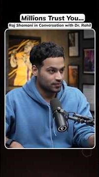 Millions Trust You...Raj Shamani in Conversation with Dr Rahil