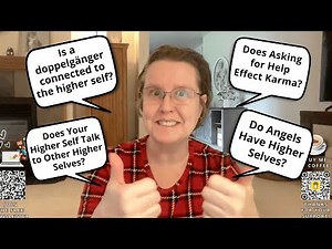 YOUR HIGHER SELF Revealed (Angels, Karma, Doppelgangers) Spirit Answers All Your Questions (PART 2)