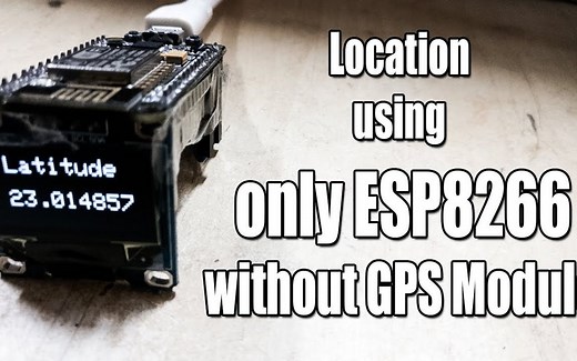 【ESP8266】仅使用ESP8266进行位置定位-无需任何GPS硬件 - Google Geolocation API（注意：未做测试）
