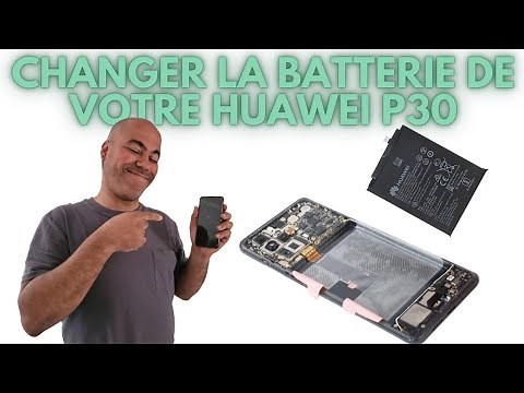 tuto pour changer la batterie du telephone huawei p30 lite