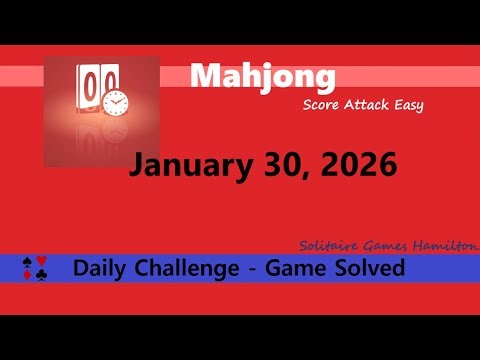 Microsoft Mahjong | Score Attack Easy - January 30, 2026 | Daily Challenges