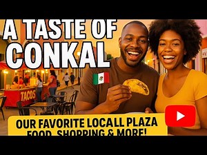 A Taste of Conkal 🇲🇽 | Exploring Our Local Plaza Near Mérida, Mexico — Food, Shopping & More!