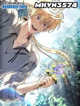 Xuyên không làm thiếu gia, nhưng đam mê lớn nhất là đi trồng cỏ#manhua #manhuavntop #review