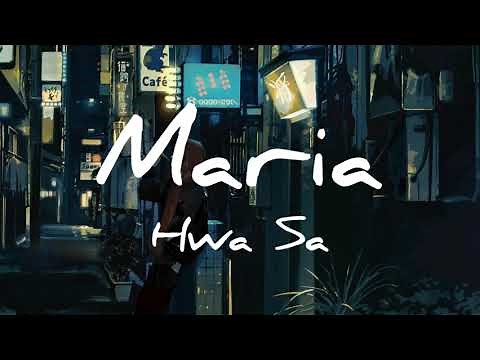 Maria-Hwa Sa抖音超火的变身音乐〖韩英lyrics〗【Maria,Maria for you】