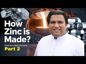 How Zinc Is Manufactured in Pakistan?|Complete Step-by-Step Manufacturing Process|Part II