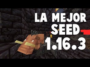 LA MEJOR SEMILLA DE MINECRAFT 1.16.3