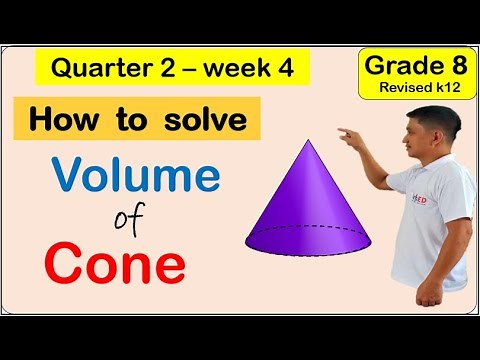 Volume of cone (2nd) Second quarter week 4 Math 8 matatag currciculum