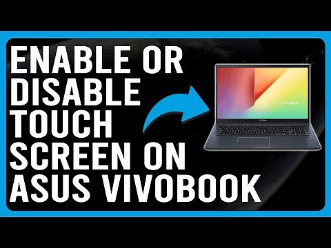 How To Enable/Disable Touch Screen On Asus VivoBook (How To Turn Touch Screen On/Off Asus VivoBook?)