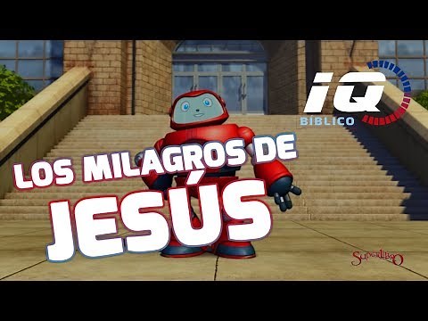 Superlibro - IQ Bíblico - Los Milagro de Jesús