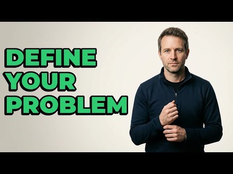 How Do You Clearly Define A Core Market Problem?