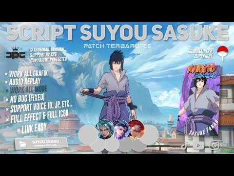 Script Suyou Sasuke - Sasuke No Password | Full Effect Voice | Terbaru