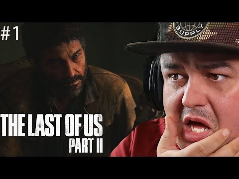IT'S HERE AND ITS AMAZING | THE LAST OF US 2 #1