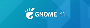 Gnome 41, versi yang mempunyai banyak peningkatan dalam reka bentuk, prestasi dan banyak lagi