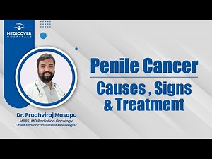Penile Cancer: Causes, Signs And Treatment | Medicover Hospitals