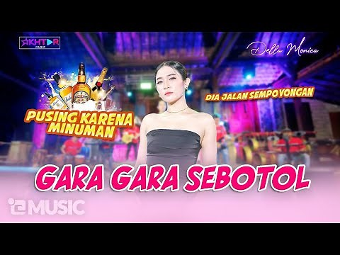 Della Monica - GARA GARA SEBOTOL MINUMAN (Official Live Music Video)