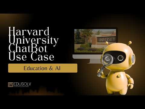 Education & AI: Harvard ChatBot Use Case