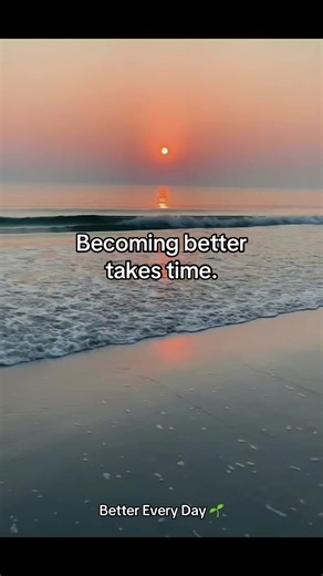 Becoming better isn’t instant. Keep going 🌅 #bettereveryday #motivation #mindset #selfgrowth #dailyquotes