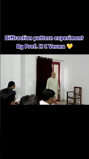 Diffraction Pattern experiment By Prof. H C Verma 🔥 #motivation #phy#science