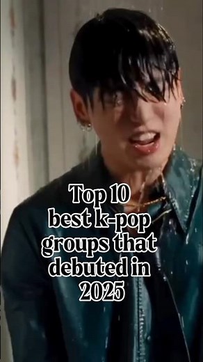 Top 10 best k-pop groups that debuted in 2025✨🏆
