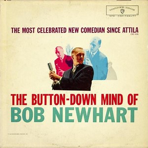 Bob Newhart - The Button-Down Mind Of Bob Newhart