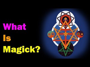 What Is Magick? [Esoteric Saturdays]