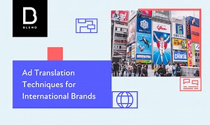 Marketing and Advertising Translation Techniques for International Companies