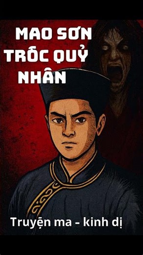Mao Sơn tróc quỷ nhân - Truyện ma audiobook