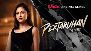 Pertaruhan The Series - Trailer Season 1 - Pertaruhan The Series - Vidio Original Series | Ara