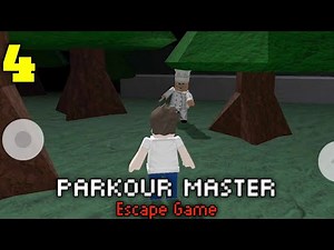 Parkour Master Escape Game || Chapter 4