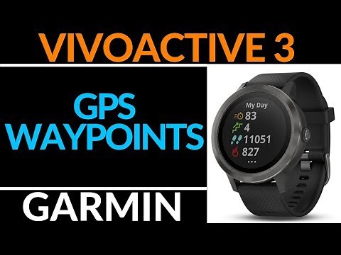 Save GPS Waypoints and Navigation - Garmin Vivoactive 3 Tutorial