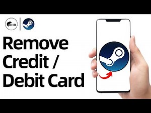 How To Remove Credit / Debit Card From Steam