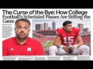 Nebraska and The Curse of the Bye Week: How College Football's Scheduled Pauses Are Stifling the Game, with the Huskers' Ill-Timed Break as Exhibit A