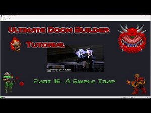 Ultimate Doom Builder Tutorial: Part 16: A Simple Trap