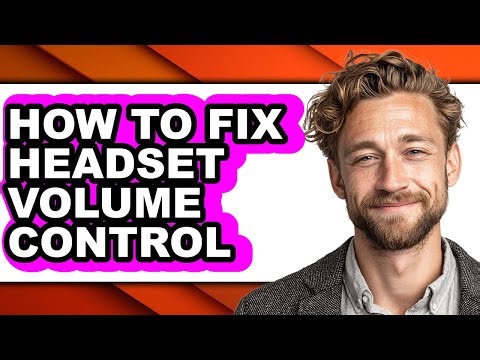 How to Fix Headset Volume Control (only Way)