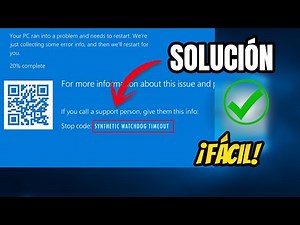 SOLUCIÓN Windows 10 : SYNTHETIC WATCHDOG TIMEOUT (Pantalla Azul)