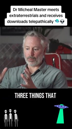 Dr Micheal Master meets extraterrestrials and receives downloads telepathically 🛸👽 #aliens #uap #ufo #fyp | Healthy Kh