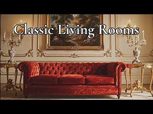 50 Classic Living Rooms - Elegant & Luxurious Interior Inspiration