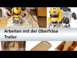 Trailer zum Onlinekurs "Arbeiten mit der Oberfräse"