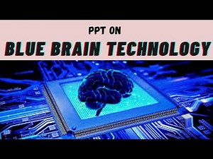 PPT on Blue brain technology | presentation | Seminar