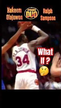 Hakeem Olajuwon & Ralph Sampson NBA Dynamic DUO