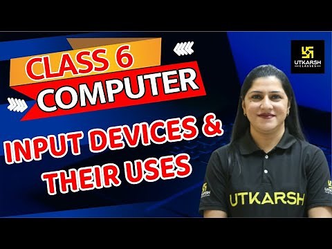 Input Devices & Their Uses | Computer | Class 6 (English Medium) | By Teena Ma'am